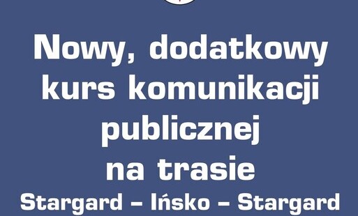 Zdjęcie do Nowy, dodatkowy kurs komunikacji publicznej na trasie Stargard &ndash; Ińsko &ndash; Stargard